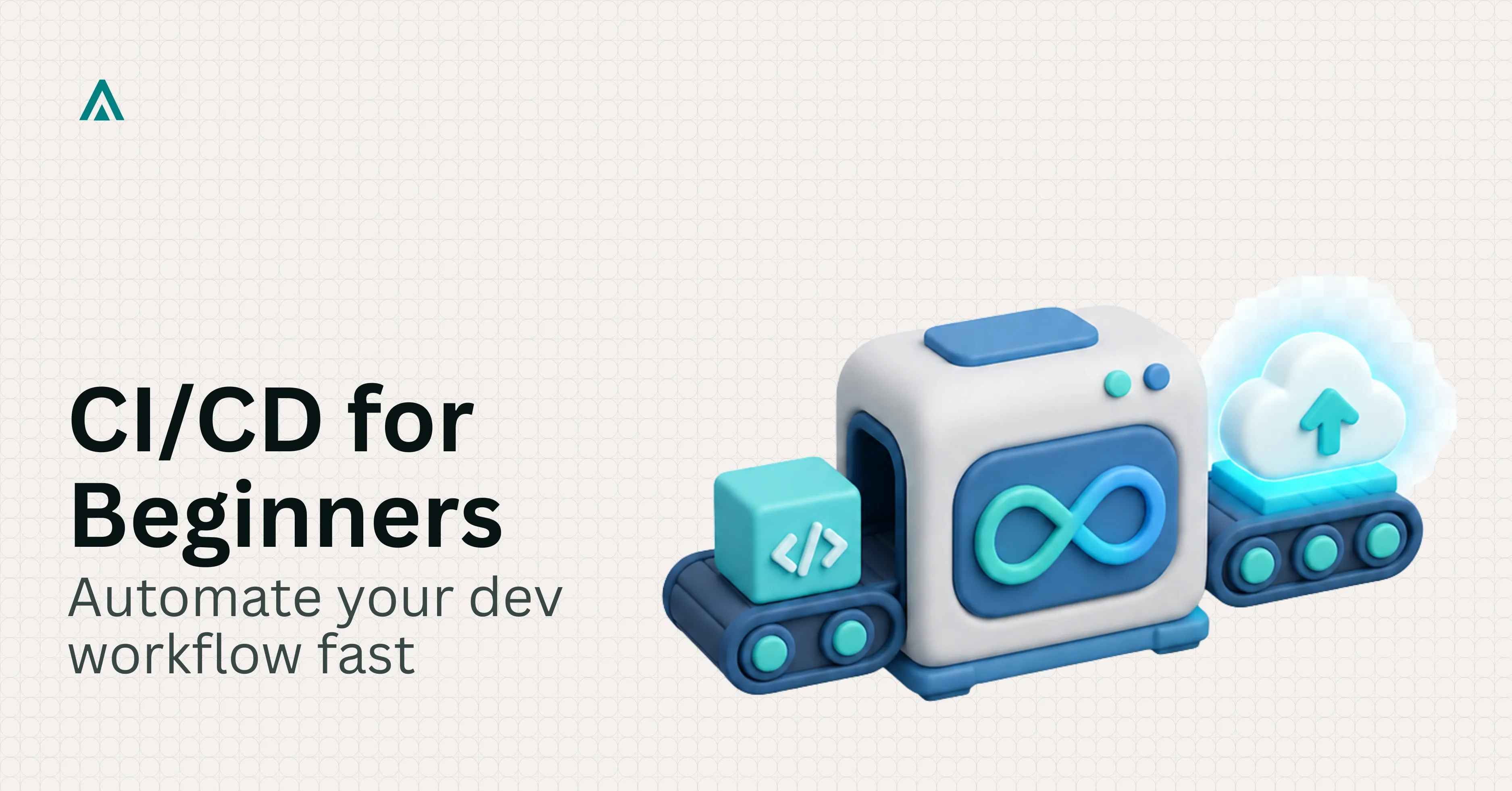 CI/CD for Beginners: Automate Your Dev Workflow Fast