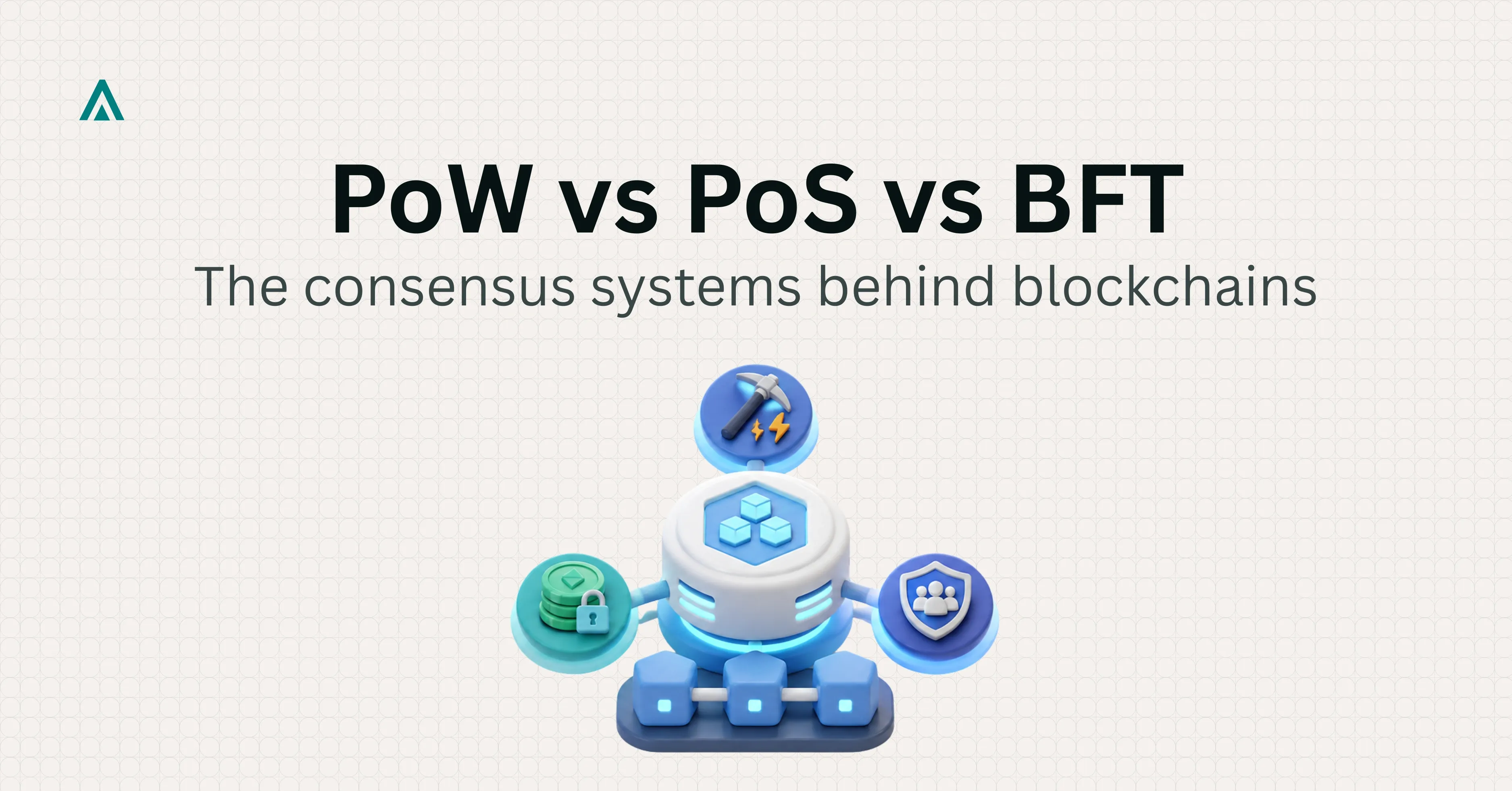 Blockchain Consensus Mechanisms: PoW vs PoS vs BFT