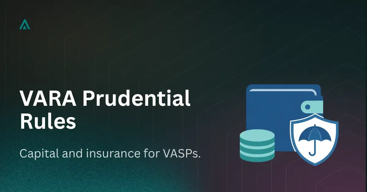 VARA Prudential Requirements: Capital and Insurance, VASPs