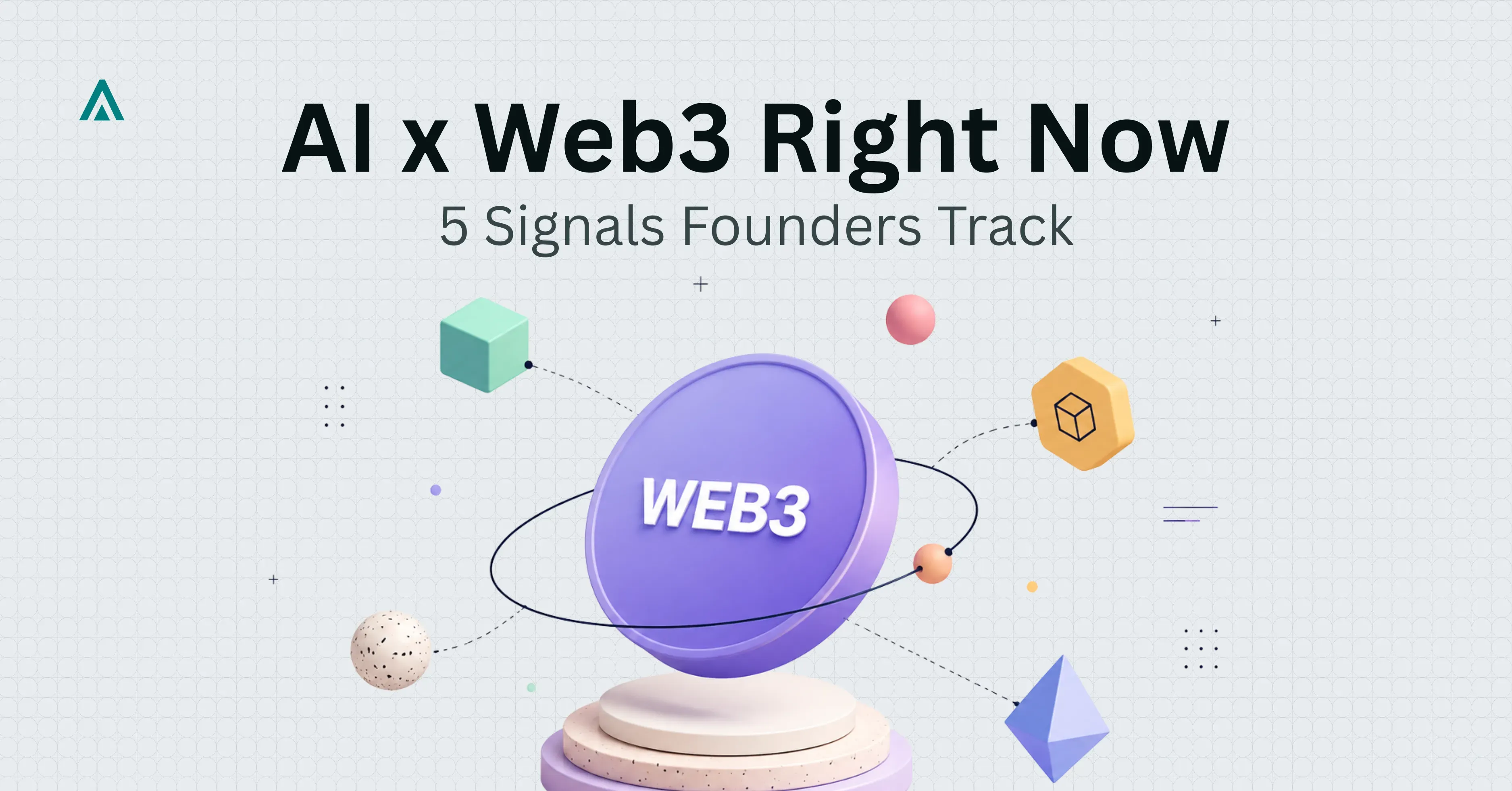 AI x Web3 Right Now: Five Signals Founders Are Watching