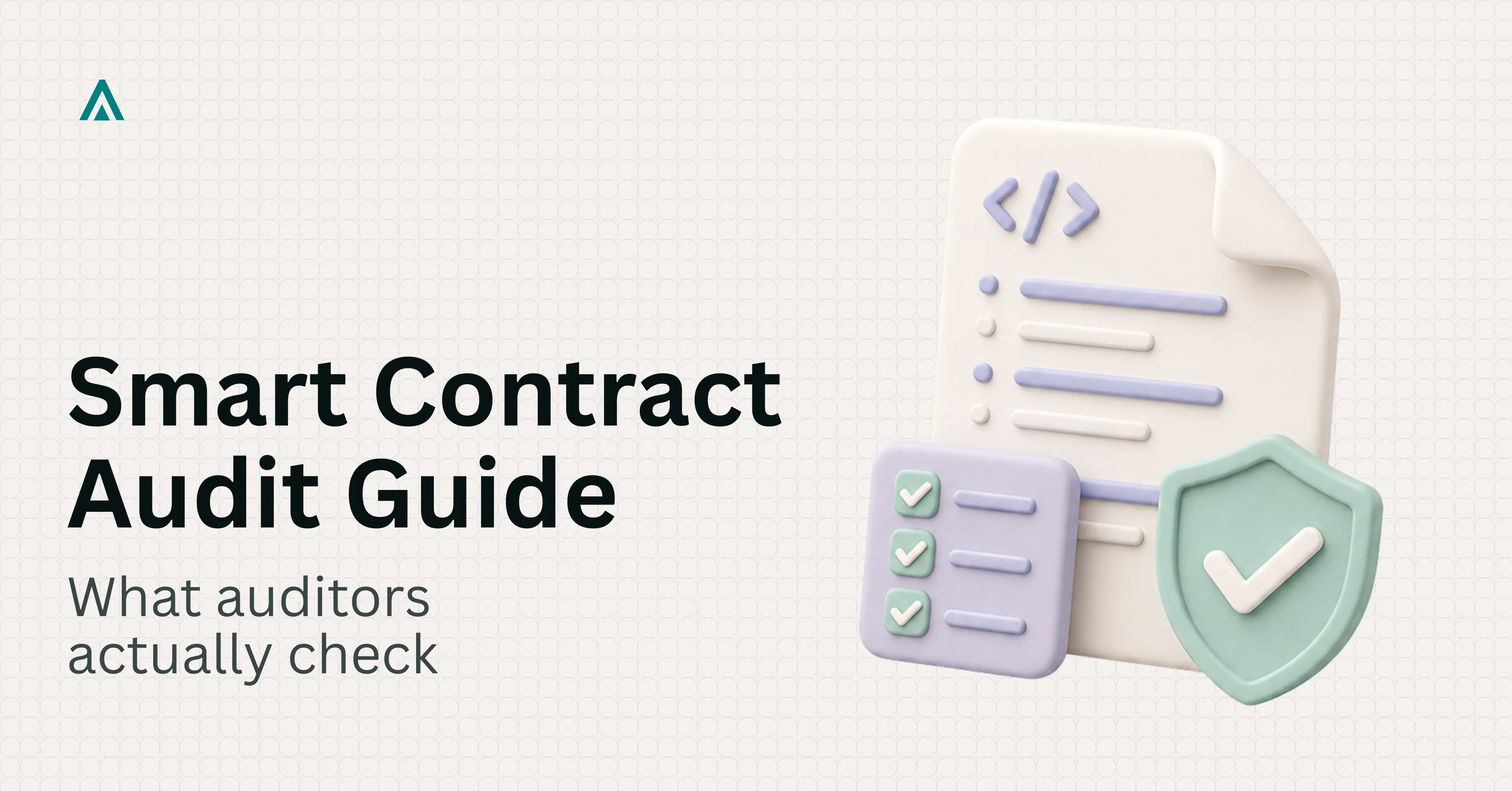 Smart Contract Audit Checklist: What Auditors Check
