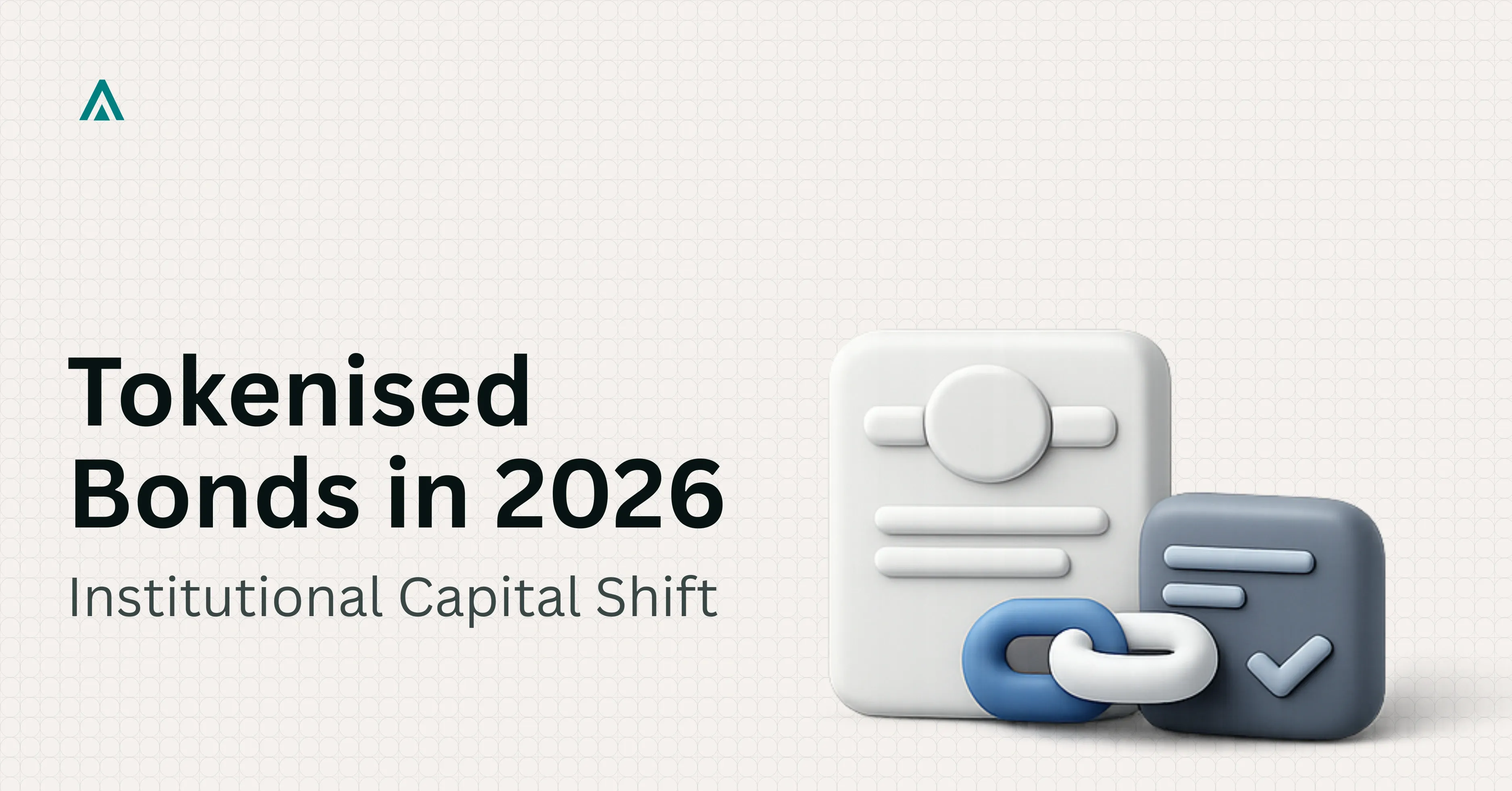 Tokenised Bond Markets: Institutional Capital in 2026