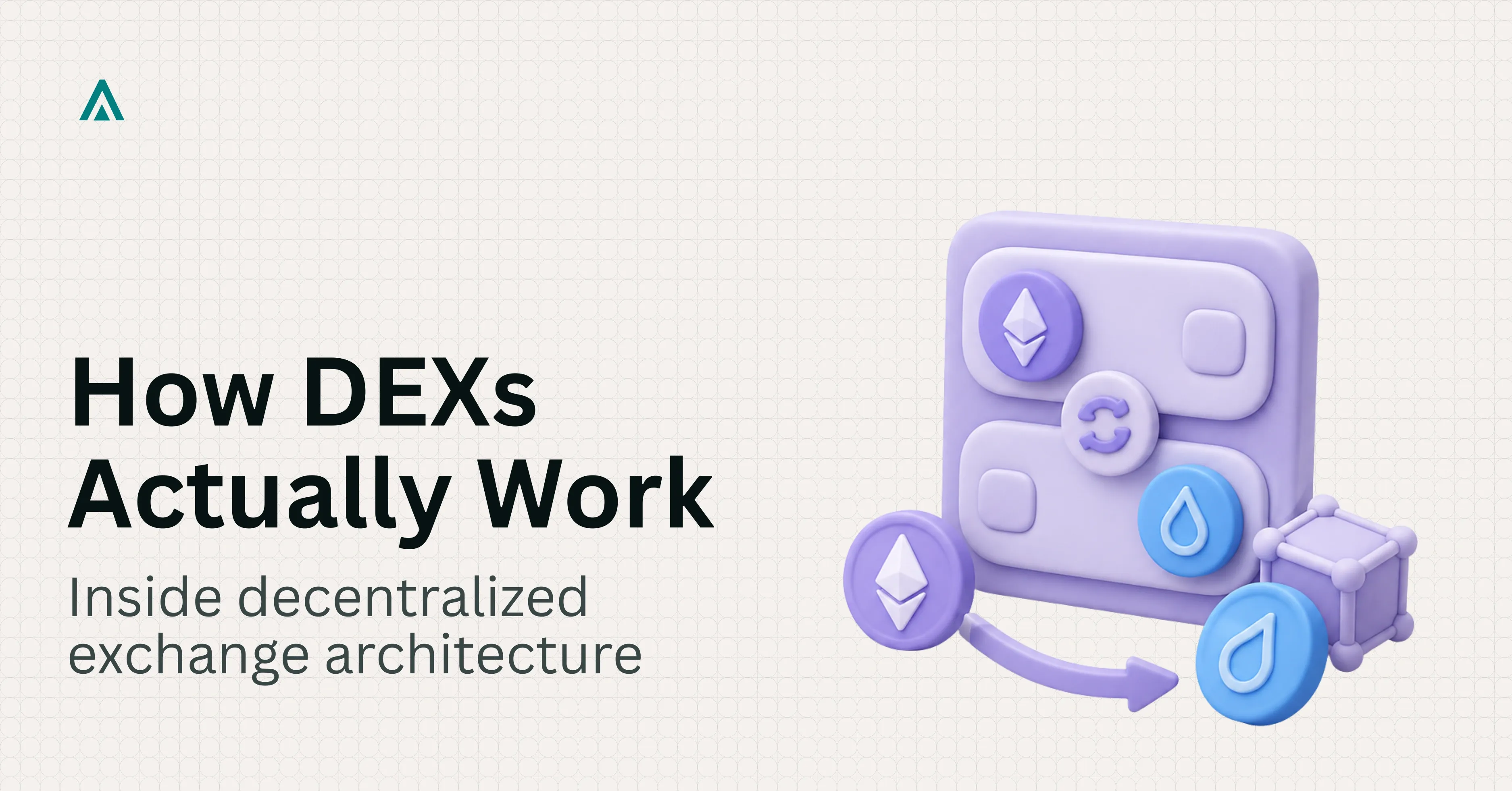 What Is a Decentralized Exchange? How DEX Architecture Works