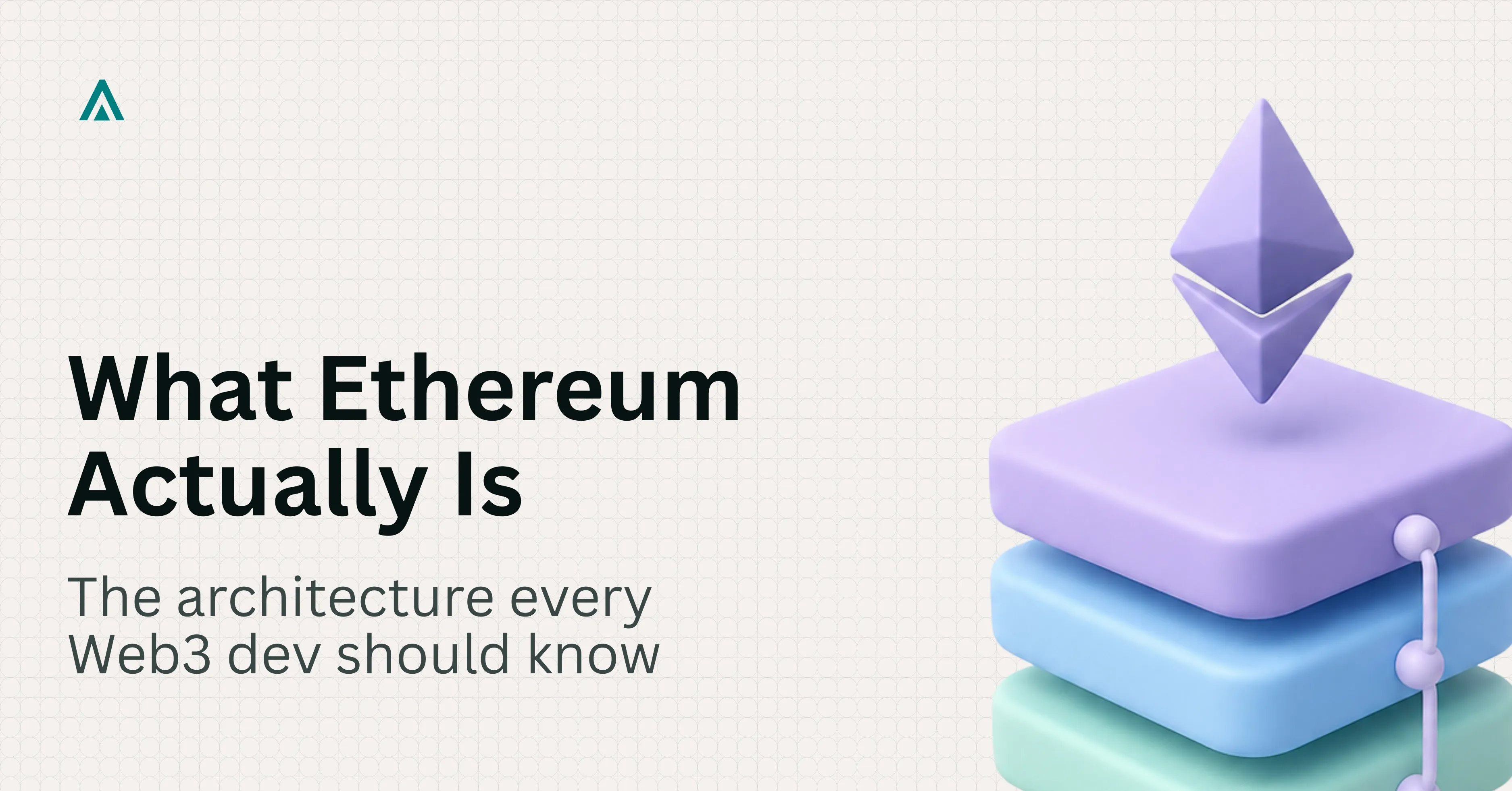 What Is Ethereum? Architecture Layers and Developer Overview